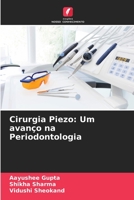 Cirurgia Piezo: Um avanço na Periodontologia 6205974959 Book Cover