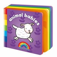 Animal Babies (Rainbow Chunkies) 1841358541 Book Cover