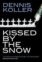 Kissed by the Snow 0692286950 Book Cover