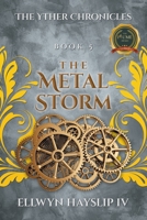 The Yther Chronicles Book 5: The Metal Storm B0GHC43L57 Book Cover