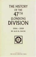 The 47th (London) Division, 1914-1919 1015884970 Book Cover