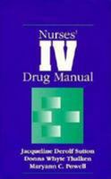 Nurses' IV Drug Manual 0838540546 Book Cover
