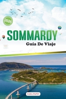 SOMMARØY GUÍA DE VIAJE 2026: Caminos a las playas remotas de Noruega, los fiordos atemporales y el viaje a las maravillas costeras del sol de medianoche (Spanish Edition) B0FNN4RN5F Book Cover