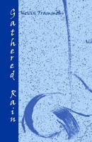 Gathered Rain 1499272472 Book Cover