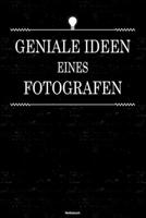 Geniale Ideen eines Fotografen Notizbuch: Fotograf Journal DIN A5 liniert 120 Seiten Geschenk 1712551655 Book Cover