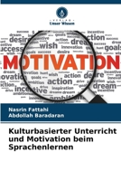 Kulturbasierter Unterricht und Motivation beim Sprachenlernen (German Edition) 6209382290 Book Cover