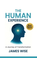 The Human Experience: A Journey of Transformation B0G5H8CY16 Book Cover