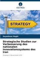 Strategische Studien zur Verbesserung des nationalen Innovationssystems des Iran (German Edition) 6208143918 Book Cover