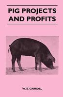 Pig Projects and Profits 1446540340 Book Cover