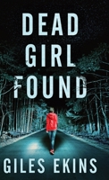 Dead Girl Found 4824116813 Book Cover