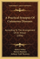 A Practical Synopsis of Cutaneous Diseases 1015909825 Book Cover