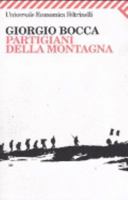 Partigiani della montagna: vita delle divisioni Giustizia e libertà del Cuneese 8807818469 Book Cover