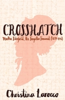 Crosshatch: Martha Schofield, the Forgotten Feminist (1839–1916) 1963614089 Book Cover
