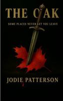 The Oak: Some Places Never Let You Leave 1764117107 Book Cover