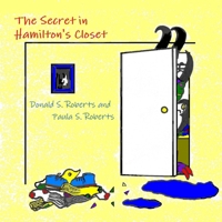 The Secret in Hamilton's Closet 0557922283 Book Cover