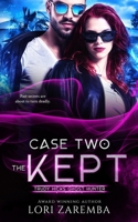 Case Two~The Kept: Trudy Hicks Ghost Hunter B0F7RXRRPN Book Cover