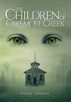 The Children of Creemore Creek 1525524283 Book Cover