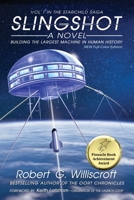 Slingshot: Building the Largest Machine in Human History 1732478848 Book Cover