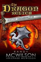 The Dragon Relics: Book Three of the Arlon Prophecies 099779173X Book Cover