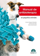 Manual de antibioterapia en pequeños animales (Spanish Edition) 8417225722 Book Cover