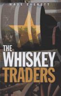 The Whiskey Traders 034502737X Book Cover