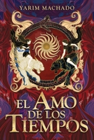 El Amo de los Tiempos B0BR64B1DN Book Cover