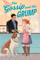 The Gossip and The Grump 1464293481 Book Cover