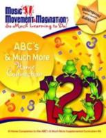 Music Movement & Magination: ABC's & Much More Home Connection 1935572083 Book Cover