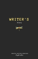 Writer's Diary: Creative Writing Exercises 1087257328 Book Cover