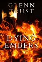 Dying Embers 1515370534 Book Cover