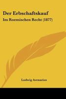 Der Erbschaftskauf Im Roemischen Recht 1019156295 Book Cover