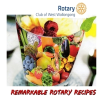 Remarkable Rotary Recipes 0244538735 Book Cover