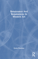 Renaissance and Renascences in Western Art 0064300269 Book Cover