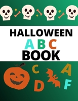 Halloween ABC Book: Kids,Kindergarten,Preschool,Girls,Haloween,Gifts B09HFS9BLD Book Cover