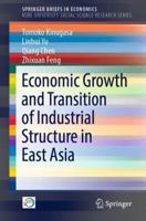 Economic Growth and Transition of Industrial Structure in East Asia 9811328676 Book Cover