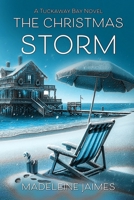 The Christmas Storm (Tuckaway Bay) 1622375653 Book Cover