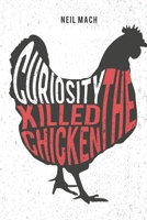 Curiosity Killed the Chicken: A Brading Mystery 172730635X Book Cover