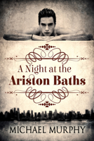 A Night at the Ariston Baths 1634768191 Book Cover