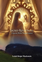 Sacred Reflections: A Journey Within Through Scripture 1805584340 Book Cover