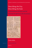 Describing the City, Describing the State : Representations of Venice and the Venetian Terraferma in the Renaissance 9004415904 Book Cover