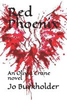 Red Phoenix: An Olivia Crane Novel 1792615027 Book Cover