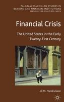 Financial Crisis: The United States in the Early Twenty-First Century 0230368816 Book Cover