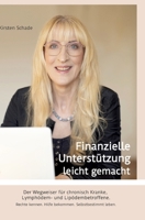 Finanzielle Unterstützung leicht gemacht: Der Wegweiser für chronisch Kranke, Lymphödem- und Lipödembetroffene. Rechte kennen. Hilfe bekommen. Selbstbestimmt leben. (German Edition) 3384625293 Book Cover