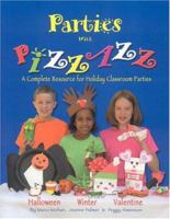 Parties with Pizzazz: A Complete Resource for Holiday Classroom Parties 0974493600 Book Cover