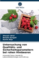 Untersuchung von Qualitäts- und Sicherheitsparametern bei rohen Himbeeren 6202869038 Book Cover