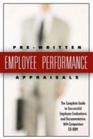 199 Pre-Written Employee Performance Appraisals: The Complete Guide to Successful Employee Evaluations And Documentation - With Companion CD-ROM 0910627762 Book Cover
