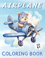 Airplane Coloring Book: A Sky High Coloring Adventure for Kids Ages 4 & Above | 50 Images | Large Print | Perfect Gifts for Kids 6249320296 Book Cover