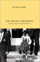Jim Crow's Children: The Broken Promise of the Brown Decision 0142003751 Book Cover