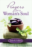 Prayers for a Woman's Soul 0736947817 Book Cover