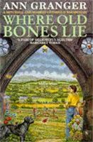 Where Old Bones Lie 0747242976 Book Cover